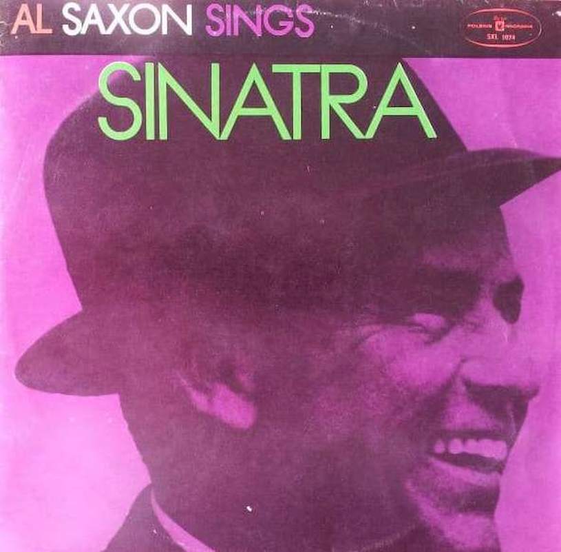 Al Saxon - Al Saxon Sings Sinatra - LP / vinyl