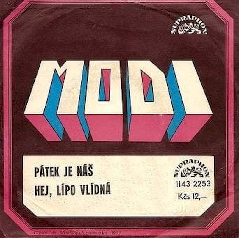 Modi - Pátek Je Náš / Hej Lípo Vlídná - SP / Vinyl