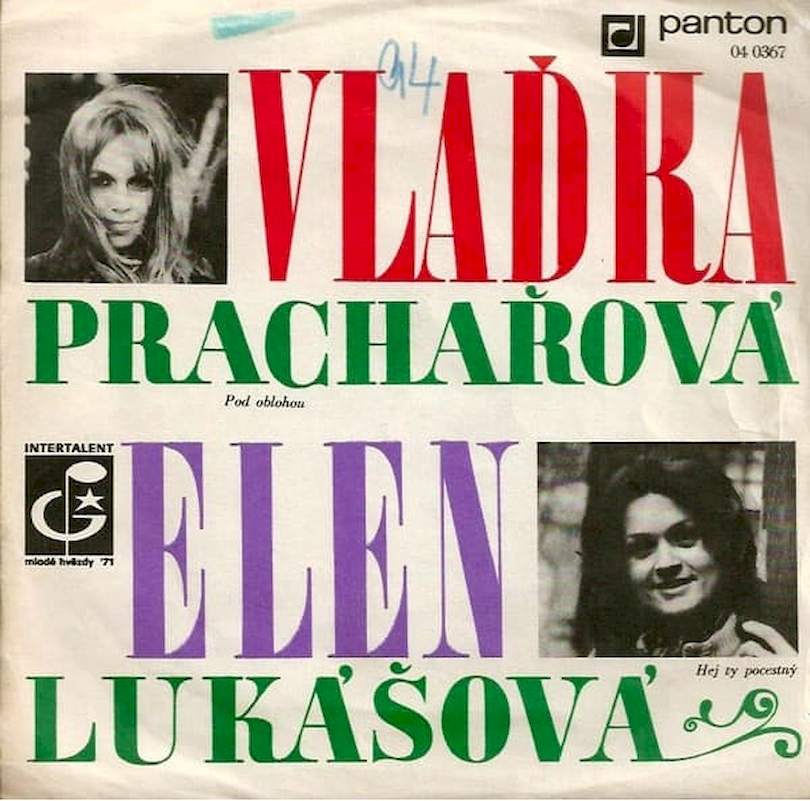 Vlaďka Prachařová / Elena Lukášová - Pod Oblohou / Hej Ty Pocestný - SP / Vinyl