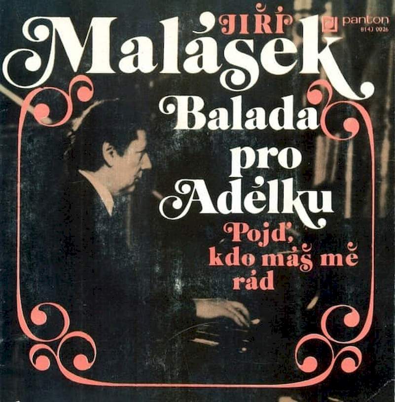 Jiří Malásek - Balada Pro Adélku / Pojď, Kdo Máš Mě Rád - SP / Vinyl