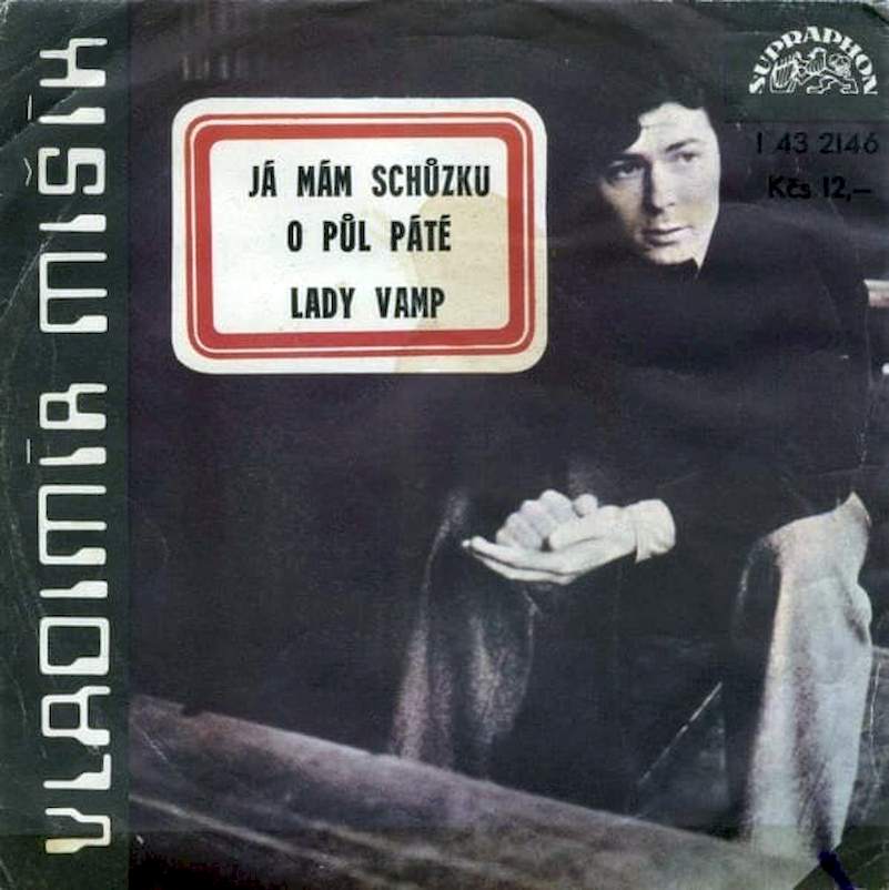 Vladimír Mišík, Etc… - Já Mám Schůzku O Půl Páté / Lady Vamp - SP / Vinyl
