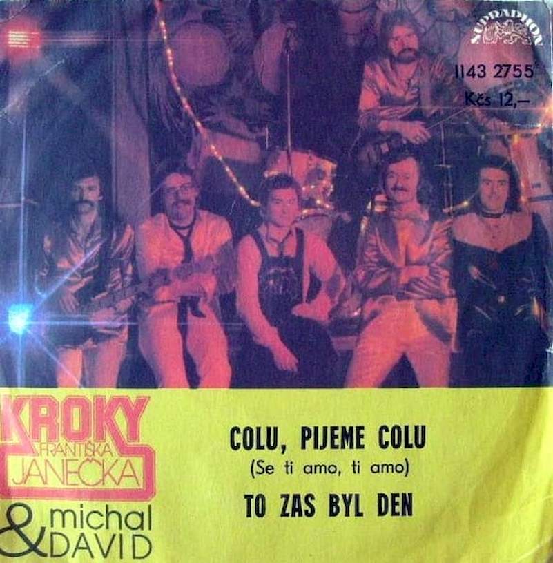 Kroky & Michal David - Colu, Pijeme Colu (Se Ti Amo, Ti Amo) / To Zas Byl Den - SP / Vinyl