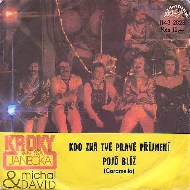Kroky & Michal David - Kdo Zná Tvé Pravé Příjmení / Pojď Blíž (Caramella) - SP / Vinyl