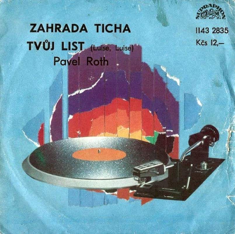 Pavel Roth - Zahrada Ticha / Tvůj List (Luise, Luise) - SP / Vinyl