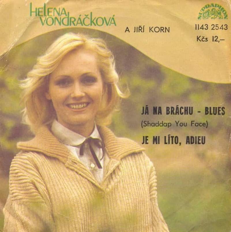 Helena Vondráčková A Jiří Korn - Já Na Bráchu - Blues (Shaddap You Face) / Je Mi Líto, Adieu - SP / Vinyl