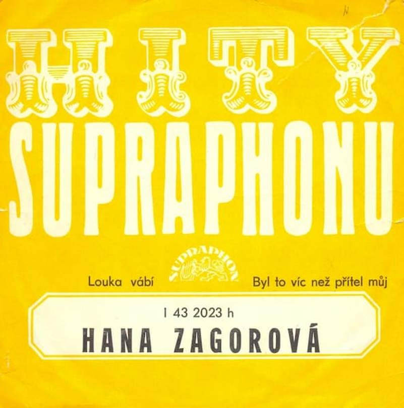 Hana Zagorová - Louka Vábí / Byl To Víc Než Přítel Můj - SP / Vinyl