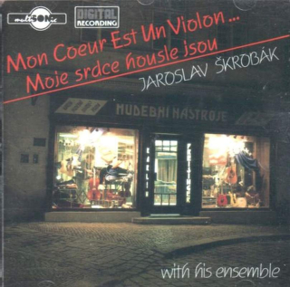 Jaroslav Škrobák - Mon C?ur Est Un Violon... Moje Srdce Housle Jsou - LP / Vinyl