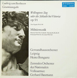 Ludwig van Beethoven - Gewandhausorchester Leipzig, Heinz Bongartz, Zentrales Orchester Der Nationalen Volksarmee - Wellingtons Sieg Oder Die Schlacht Bei Vittoria / Militärmusik - LP / Vinyl