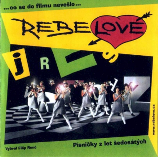 Various - Rebelové (Písničky Z Let Šedesátých ...Co Se Do Filmu Nevešlo...) - CD