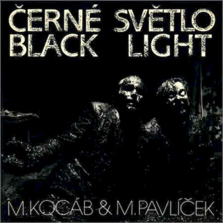 Michael Kocáb & Michal Pavlíček - Černé Světlo = Black Light - LP / Vinyl