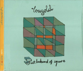 Lowgold - Just Backward Of Square - CD