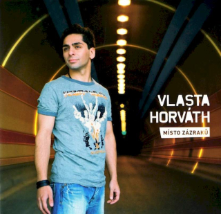 Vlasta Horváth - Místo Zázraků - CD
