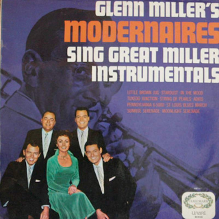 The Modernaires - Glenn Miller's Modernaires Sings Great Miller Instrumentals - LP / Vinyl