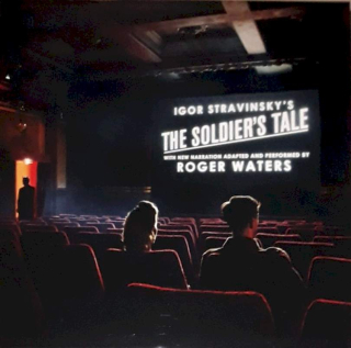 Igor Stravinsky, Roger Waters, Bridgehampton Chamber Music Festival - Igor Stravinsky’s The Soldier’s Tale With New Narration Adapted And Performed By Roger Waters - LP / Vinyl