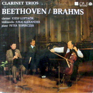 Jozef Luptáčik, Juraj Alexander, Peter Toperczer - Beethoven / Brahms Clarinet Trios - LP / Vinyl