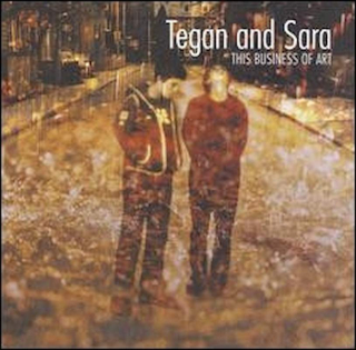Tegan And Sara - This Business Of Art - CD