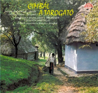 Helena Červenková, Jaroslav Čajka, Brněnský Rozhlasový Orchestr Lidových Nástrojů - Cimbál A Tarogató - LP / Vinyl