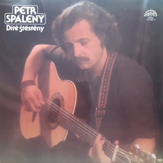 Petr Spálený - Dítě Štěstěny - LP / Vinyl