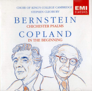 Leonard Bernstein / Aaron Copland, The King's College Choir Of Cambridge, Stephen Cleobury - Chichester Psalms / In The Beginning - CD