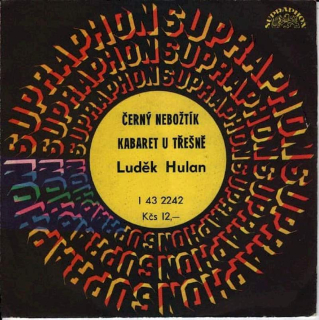 Luděk Hulan - Černý Nebožtík / Kabaret U Třešně - SP / Vinyl