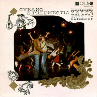 Pavol Hammel, Marián Varga, Kamil Peteraj, Ján Štrasser - Cyrano Z Predmestia - LP / Vinyl