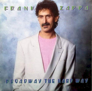 Frank Zappa - Broadway The Hard Way - LP / Vinyl