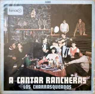 Los Charrasqueados - A Cantar Rancheras - LP / Vinyl