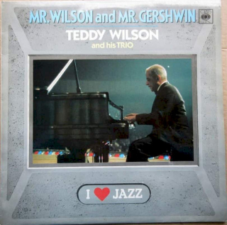Teddy Wilson Trio - Mr. Wilson And Mr. Gershwin - LP / Vinyl