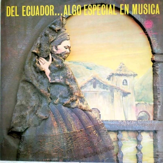 Conjunto Armonia Nacional - Del Ecuador...Algo Especial En Musica - LP / Vinyl