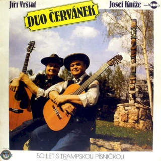 Duo Červánek, Jiří Veřtat, Josef Kníže - 50 Let S Trampskou Písničkou - LP / Vinyl