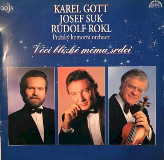 Karel Gott, Josef Suk, Rudolf Rokl, Prague Chamber Orchestra - Věci Blízké Mému Srdci - LP / Vinyl