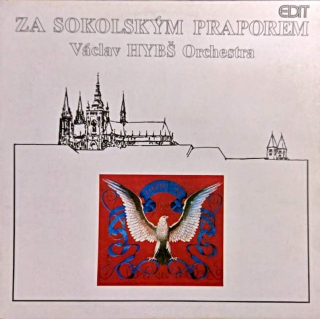 Václav Hybš Orchestra - Za Sokolským Praporem - LP / Vinyl