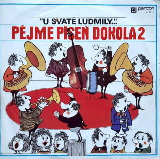 Various - Pějme Píseň  Dokola 2 - ”U Svaté Ludmily...“ - LP / Vinyl