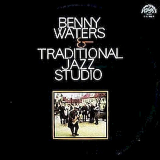 Benny Waters & Traditional Jazz Studio - Benny Waters & Traditional Jazz Studio - LP / Vinyl