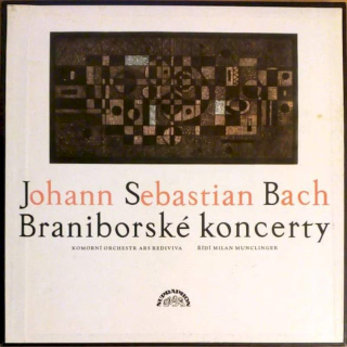 Johann Sebastian Bach - Ars Rediviva Ensemble, Milan Munclinger - Braniborské Koncerty - LP / Vinyl