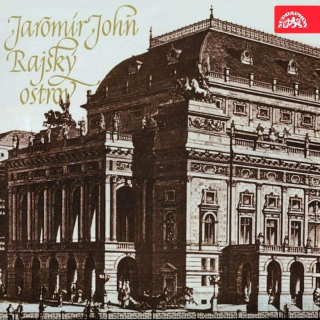 Jaromír John - Rajský Ostrov. Vyprávění O Požáru A Stavbě Národního Divadla - Vybrané Kapitoly - LP / Vinyl