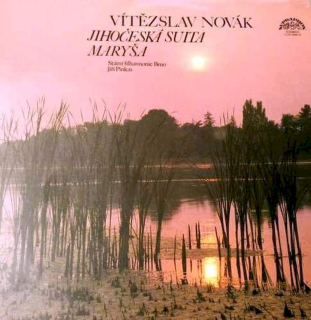 Vítězslav Novák, Brno State Philharmonic Orchestra, Jiří Pinkas - Jihočeská Suita / Maryša - LP / Vinyl