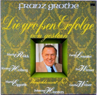 Franz Grothe - Die Großen Erfolge Von Gestern (Wunschkonzert Nr. 7) - LP / Vinyl