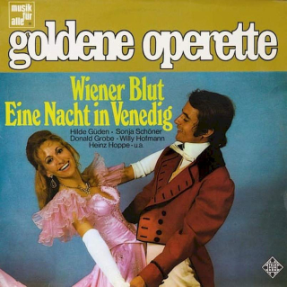 Hilde Güden / Sonja Schöner / Donald Grobe / Willy Hofmann / Heinz Hoppe - Wiener Blut / Eine Nacht In Venedig - LP / Vinyl