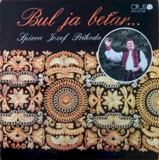 Jozef Príhoda - Bul Ja Beťar... - LP / Vinyl