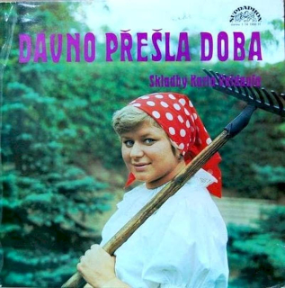 Valdaufinka řídí Karel Valdauf - Dávno Přešla Doba (Skladby Karla Valdaufa) - LP / Vinyl