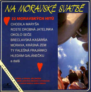 Various - Na Moravské Svatbě = At Moravian Wedding - LP / Vinyl