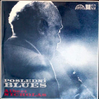 Albert Nicholas - Poslední Blues - LP / Vinyl