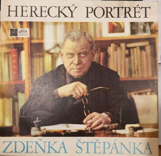 Zdeněk Štěpánek - Herecký Portrét Zdeňka Štěpánka - LP / Vinyl
