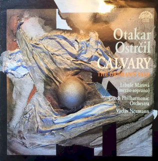 Otakar Ostrčil, Libuše Márová, The Czech Philharmonic Orchestra, Václav Neumann - Calvary, The Orphan's Tale - LP / Vinyl