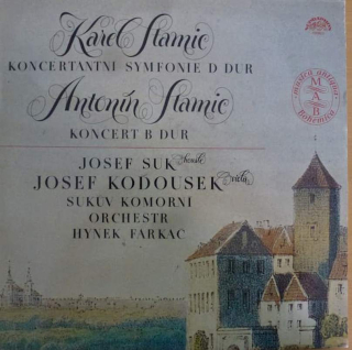 Carl Stamitz / Anton Stamitz / Josef Suk - Koncertantni Symfonie D Dur / Koncert B Dur - LP / Vinyl