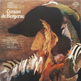 Josef Bohuslav Foerster, The Czech Philharmonic Orchestra, Václav Smetáček - Cyrano De Bergerac - LP / Vinyl