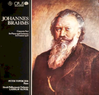 Johannes Brahms - Peter Toperczer Piano, Slovak Philharmonic Orchestra, Ladislav Slovák - Concerto No.1 For Piano And Orchestra In D Minor Op.15 - LP / Vinyl
