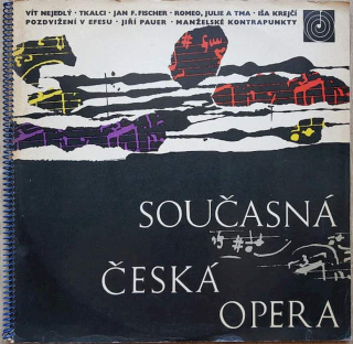Vit Nejedlý / Jan F. Fischer / Iša Krejčí / Jiří Pauer - Současná Česká Opera - Tkalci / Romeo, Julie a Tma / Pozdvižení v Efesu / Manželské Kontrapunkty - LP / Vinyl