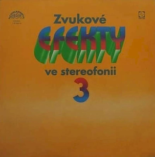 No Artist - Zvukové Efekty Ve Stereofonii 3 - LP / Vinyl